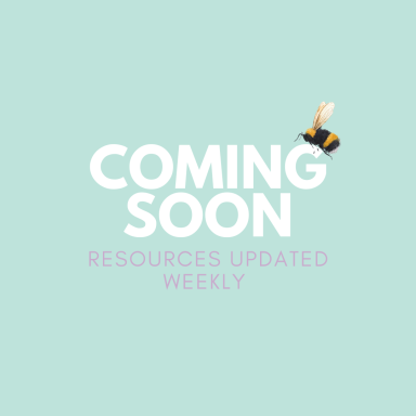 Coming Soon - Resources updated weekly.